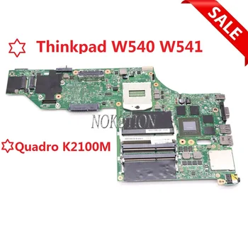04X5301 04X5293 04X5333 04X5325 04X5317 04X5300 48.4LO13.021 Для Lenovo ThinkPad W540 W541 Материнская плата ноутбука Quadro K2100M