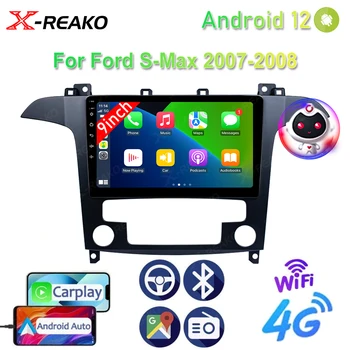 X-REAKO Автомобильный Радиоприемник Android12 2Din Автомобильный Мультимедийный Плеер GPS Bluetooth WIFI Для Ford S-Max 2007-2008 Android и IOS Зеркальная Ссылка