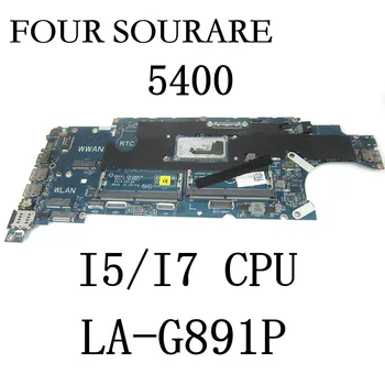 Для ноутбука Dell Latitude 5400 Материнская плата с процессором I5-8265U/I7-8665U CN-05T75M CN-052T0R EDC41 LA-G891P Материнская плата