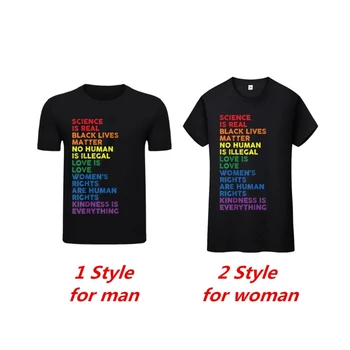 Наука реальна, черные жизни важны для футболки, Любовь-это любовь, равенство, хлопковая футболка 69HD